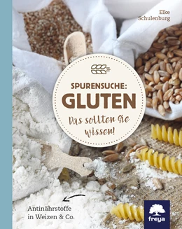 Abbildung von Schulenburg | Spurensuche: Gluten | 1. Auflage | 2017 | beck-shop.de