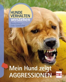 Abbildung von Krivy / Gansloßer | Mein Hund zeigt Aggressionen | 1. Auflage | 2017 | beck-shop.de