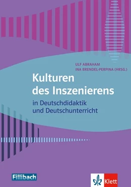 Abbildung von Abraham / Brendel-Perpina | Kulturen des Inszenierens | 1. Auflage | 2017 | beck-shop.de