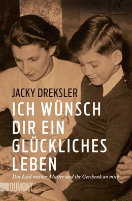 Abbildung von Dreksler | Ich wünsch dir ein glückliches Leben | 1. Auflage | 2017 | beck-shop.de