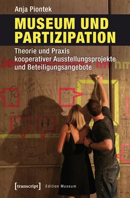 Abbildung von Piontek | Museum und Partizipation | 1. Auflage | 2017 | beck-shop.de