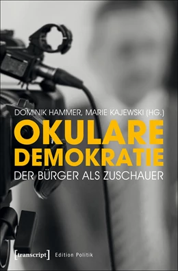 Abbildung von Hammer / Kajewski | Okulare Demokratie | 1. Auflage | 2017 | beck-shop.de