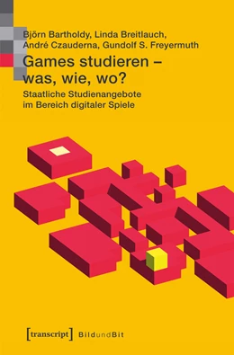 Abbildung von Bartholdy / Breitlauch | Games studieren - was, wie, wo? | 1. Auflage | 2019 | beck-shop.de