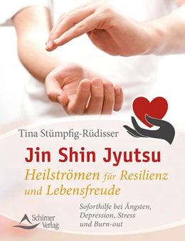 Abbildung von Stümpfig-Rüdisser | Jin Shin Jyutsu - Heilströmen für Resilienz und Lebensfreude | 1. Auflage | 2017 | beck-shop.de