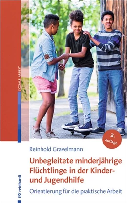 Abbildung von Gravelmann | Unbegleitete minderjährige Flüchtlinge in der Kinder- und Jugendhilfe | 2. Auflage | 2017 | beck-shop.de