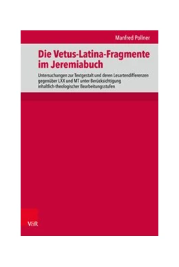 Abbildung von Pollner | Die Vetus-Latina-Fragmente im Jeremiabuch | 1. Auflage | 2018 | beck-shop.de