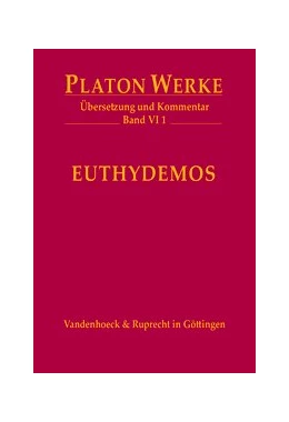 Abbildung von Platon / Erler | Werke VI 1. Euthydemos | 1. Auflage | 2017 | beck-shop.de