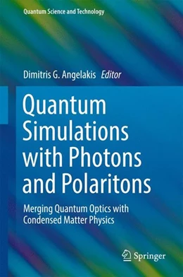 Abbildung von Angelakis | Quantum Simulations with Photons and Polaritons | 1. Auflage | 2017 | beck-shop.de