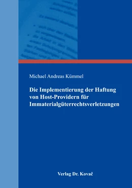 Abbildung von Kümmel | Die Implementierung der Haftung von Host-Providern für Immaterialgüterrechtsverletzungen | 1. Auflage | 2017 | 75 | beck-shop.de