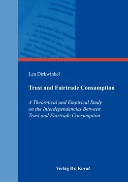 Abbildung von Dirkwinkel | Trust and Fairtrade Consumption | 1. Auflage | 2017 | 77 | beck-shop.de