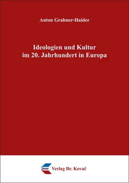 Abbildung von Grabner-Haider | Ideologien und Kultur im 20. Jahrhundert in Europa | 1. Auflage | 2017 | 44 | beck-shop.de