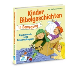 Abbildung von Helms-Pöschko | Kinderbibelgeschichten in Bewegung | 1. Auflage | 2017 | beck-shop.de