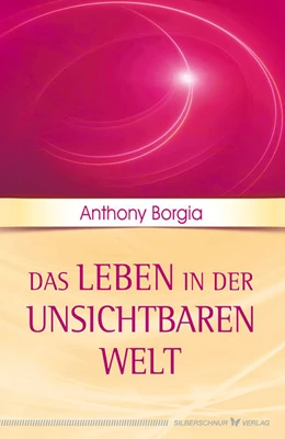 Abbildung von Borgia | Das Leben in der unsichtbaren Welt | 1. Auflage | 2017 | beck-shop.de