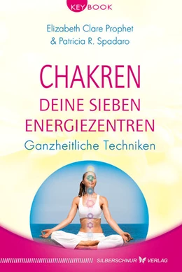 Abbildung von Prophet / Spadaro | Chakren - Deine sieben Energiezentren | 1. Auflage | 2017 | beck-shop.de