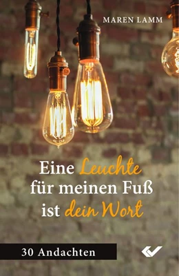Abbildung von Lamm | Eine Leuchte für meinen Fuß ist dein Wort | 1. Auflage | 2017 | beck-shop.de