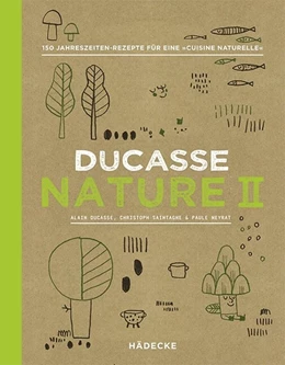 Abbildung von Ducasse / Saintagne | Ducasse Nature II | 1. Auflage | 2017 | beck-shop.de