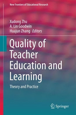 Abbildung von Zhu / Goodwin | Quality of Teacher Education and Learning | 1. Auflage | 2017 | beck-shop.de