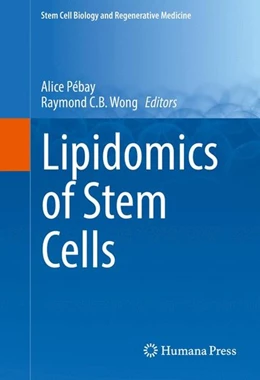 Abbildung von Pébay / Wong | Lipidomics of Stem Cells | 1. Auflage | 2017 | beck-shop.de