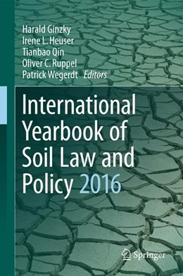 Abbildung von Ginzky / Heuser | International Yearbook of Soil Law and Policy 2016 | 1. Auflage | 2017 | beck-shop.de