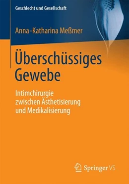 Abbildung von Meßmer | Überschüssiges Gewebe | 1. Auflage | 2017 | beck-shop.de