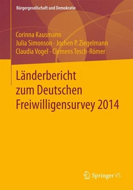 Abbildung von Kausmann / Simonson | Länderbericht zum Deutschen Freiwilligensurvey 2014 | 1. Auflage | 2017 | beck-shop.de