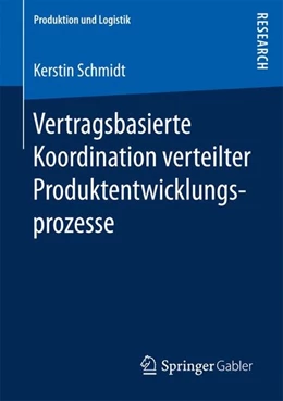 Abbildung von Schmidt | Vertragsbasierte Koordination verteilter Produktentwicklungsprozesse | 1. Auflage | 2017 | beck-shop.de