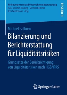 Abbildung von Iselborn | Bilanzierung und Berichterstattung für Liquiditätsrisiken | 1. Auflage | 2017 | beck-shop.de