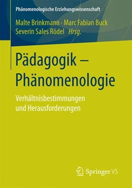 Abbildung von Brinkmann / Buck | Pädagogik - Phänomenologie | 1. Auflage | 2017 | beck-shop.de
