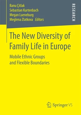 Abbildung von Çitlak / Kurtenbach | The New Diversity of Family Life in Europe | 1. Auflage | 2017 | beck-shop.de