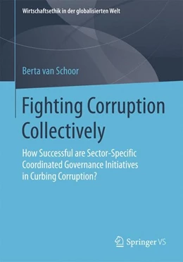 Abbildung von Schoor | Fighting Corruption Collectively | 1. Auflage | 2017 | beck-shop.de