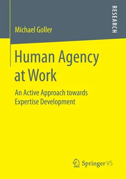 Abbildung von Goller | Human Agency at Work | 1. Auflage | 2017 | beck-shop.de