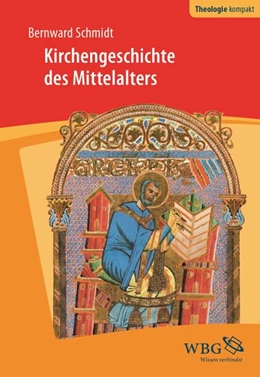 Abbildung von Schmidt | Kirchengeschichte des Mittelalters | 1. Auflage | 2017 | beck-shop.de