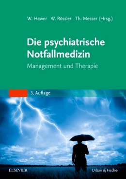 Abbildung von Hewer / Rössler | Die psychiatrische Notfallmedizin | 3. Auflage | 2017 | beck-shop.de