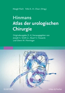 Abbildung von Fisch / Chun (Hrsg.) | Hinmans Atlas der urologischen Chirurgie | 1. Auflage | 2017 | beck-shop.de