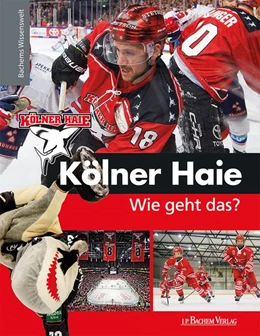 Abbildung von Schönberger | Kölner Haie - Wie geht das? | 1. Auflage | 2018 | beck-shop.de