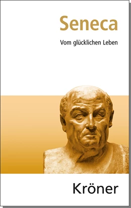 Abbildung von Seneca / Burkard | Vom glücklichen Leben | 15. Auflage | 2018 | beck-shop.de