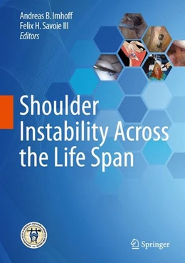 Abbildung von Imhoff / Savoie Iii | Shoulder Instability Across the Life Span | 1. Auflage | 2017 | beck-shop.de