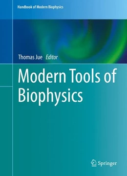 Abbildung von Jue | Modern Tools of Biophysics | 1. Auflage | 2017 | beck-shop.de