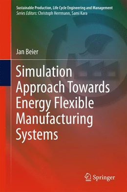 Abbildung von Beier | Simulation Approach Towards Energy Flexible Manufacturing Systems | 1. Auflage | 2017 | beck-shop.de