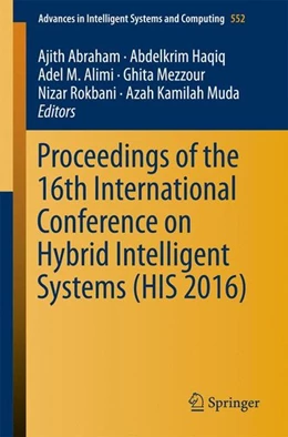 Abbildung von Abraham / Haqiq | Proceedings of the 16th International Conference on Hybrid Intelligent Systems (HIS 2016) | 1. Auflage | 2017 | beck-shop.de