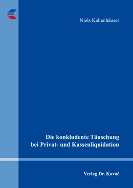Abbildung von Kaltenhäuser | Die konkludente Täuschung bei Privat- und Kassenliquidation | 1. Auflage | 2017 | 346 | beck-shop.de