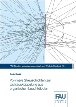 Abbildung von Riedel | Polymere Streuschichten zur Lichtauskoppelung aus organischen Leuchtdioden | 1. Auflage | 2017 | beck-shop.de