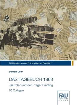 Abbildung von Uher | DAS TAGEBUCH 1968. Jirí Kolár und der Prager Frühling | 1. Auflage | 2017 | beck-shop.de