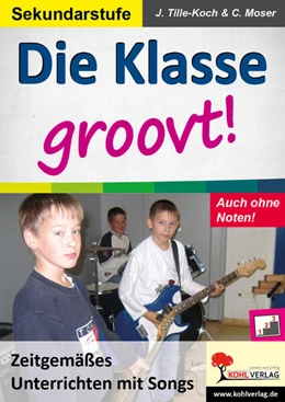 Abbildung von Tille-Koch / Moser | Die Klasse groovt! | 1. Auflage | 2016 | beck-shop.de