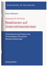 Abbildung von Lindemann | Reaktionen auf Unternehmenskrisen - Umstrukturierung/Outsourcing, Personalabbau/Kurzarbeit, Massenentlassungen | 2017 | beck-shop.de
