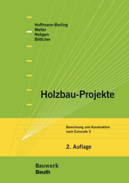 Abbildung von Böttcher / Hoffmann-Berling | Holzbau-Projekte | 2. Auflage | 2018 | beck-shop.de