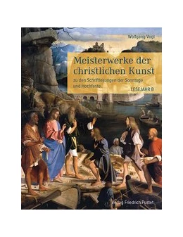 Abbildung von Vogl | Meisterwerke der christlichen Kunst. Lesejahr B | 1. Auflage | 2017 | beck-shop.de