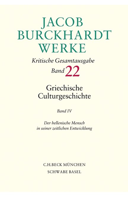 Cover: Jacob Burckhardt, Jacob Burckhardt Werke: Griechische Culturgeschichte IV