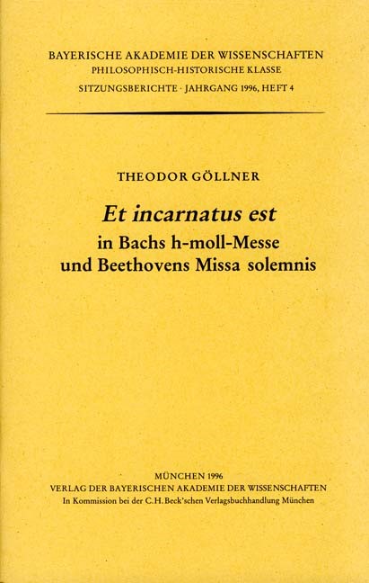 Cover: Göllner, Theodor, Et incarnatus est in Bachs h-moll-Messe und Beethovens Missa solemnis