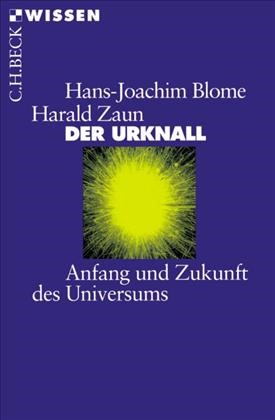 Cover: Blome, Hans-Joachim / Zaun, Harald, Der Urknall